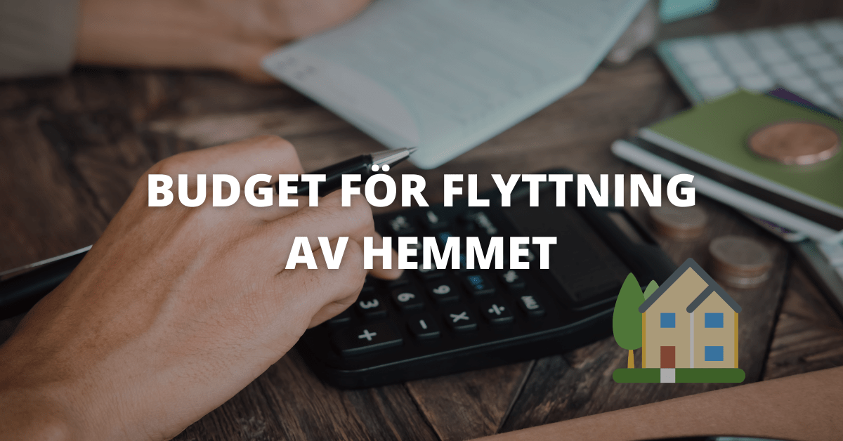 Budget för Flyttning av Hemmet