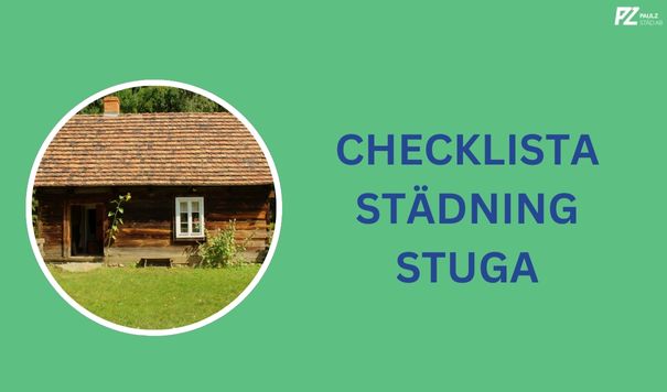 Checklista Städning Stuga