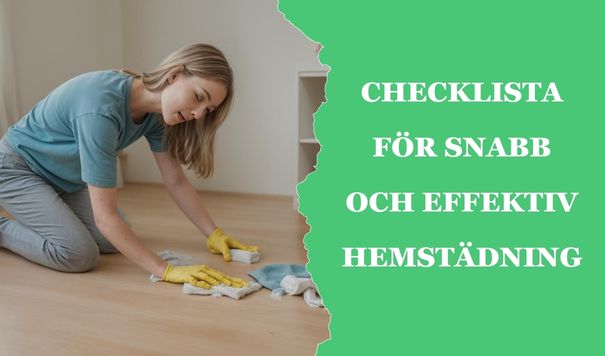 checklista för snabb och effektiv hemstädning