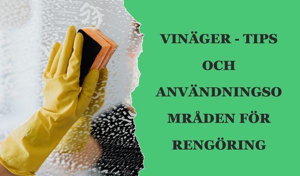 Vinäger - tips och användningsområden för rengöring